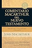 Filipenses Colosenses y FilemÃ³n (Comentario MacArthur del Nuevo Testamento) (Spanish Edition)