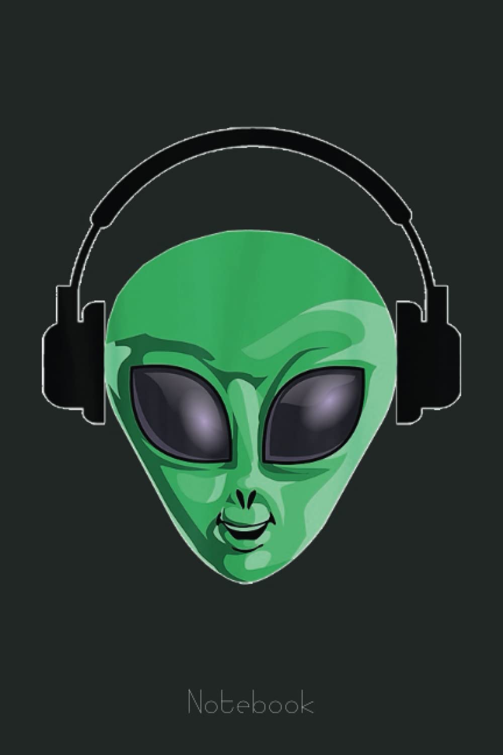 Alien Headphones Funny UFO Extraterrestrial Space Notebook: Lined Journal Alien, 110 Pages, Size 6"x9", lined journal ufo, alien journal, ufo journal, lined journal notebook