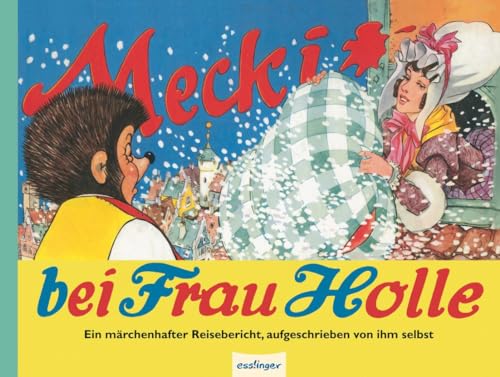  Mecki bei Frau Holle