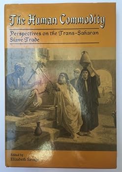 Hardcover The Human Commodity: Perspectives on the Trans-Saharan Slave Trade Book