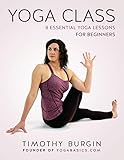 Yoga Class: 8 Essential Yoga Lessons for Beginners