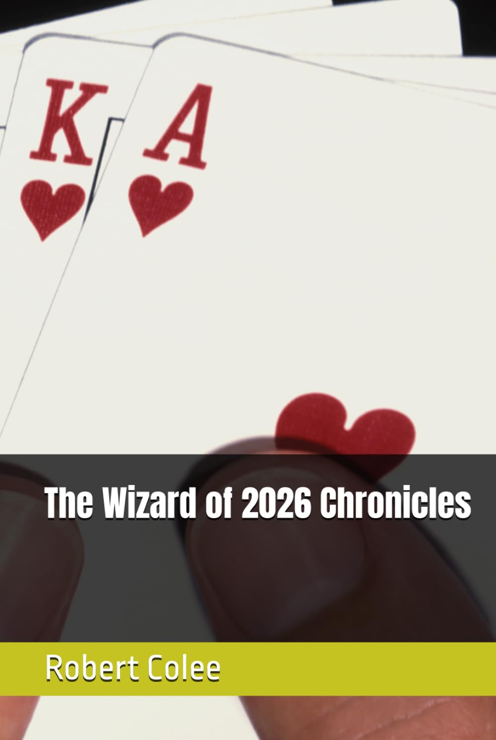 The Wizard of 2026 Chronicles (The musings of the Wizard)