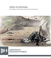 Armee Im Untergang: Wurttemberg Und Der Feldzug Napoleons Gegen Russland 1812 3170233823 Book Cover