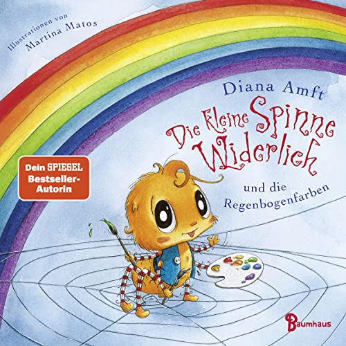 Die Kleine Spinne Widerlich Und Die Regenbogenfarben (Pappbilderbuch): Ein Wundervolles Pappbilderbuch Ab 2 Zum Staunen Und Farbenlernen