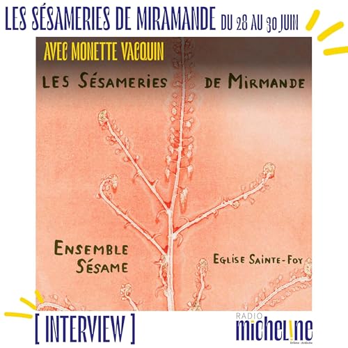 Les S&eacute;sameries de Mirmande avec Monette Vacquin