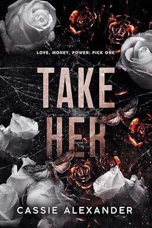 Take Her: A Dark Wall Street Mafia Romance (The Moth and the Monster Book 1) (English Edition)