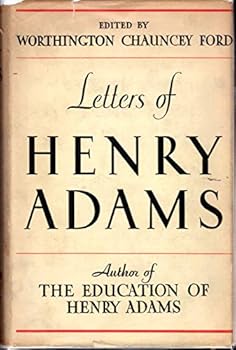 Hardcover Letters of Henry Adams (1858-1891) Book