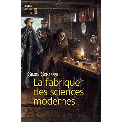 La Fabrique des sciences modernes