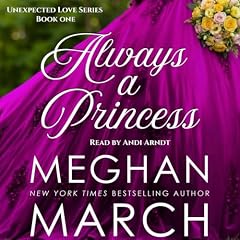 Always a Princess Audiolibro Por Meghan March arte de portada
