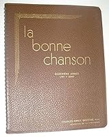 La Bonne Chanson - Un Foyer Ou L'on Chante Est Un Foyer Heureux: Quatrieme Annee (151 a 200) B00FNWS39K Book Cover