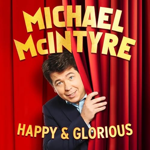Michael McIntyre: Happy and Glorious cover art