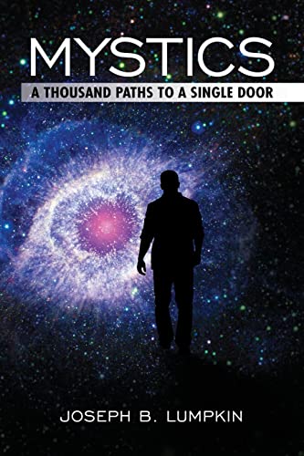 Mystics: A Thousand Paths To A Single Door 1936533596 Book Cover