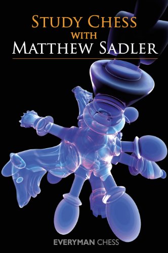 Télécharger Study Chess with Matthew Sadler (English Edition) Francais PDF