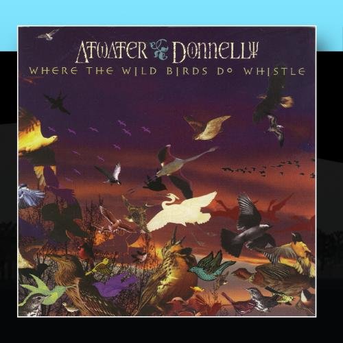 Where the Wild Birds Do Whistle