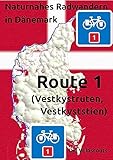  Naturnahes Radwandern in Dänemark, Route 1