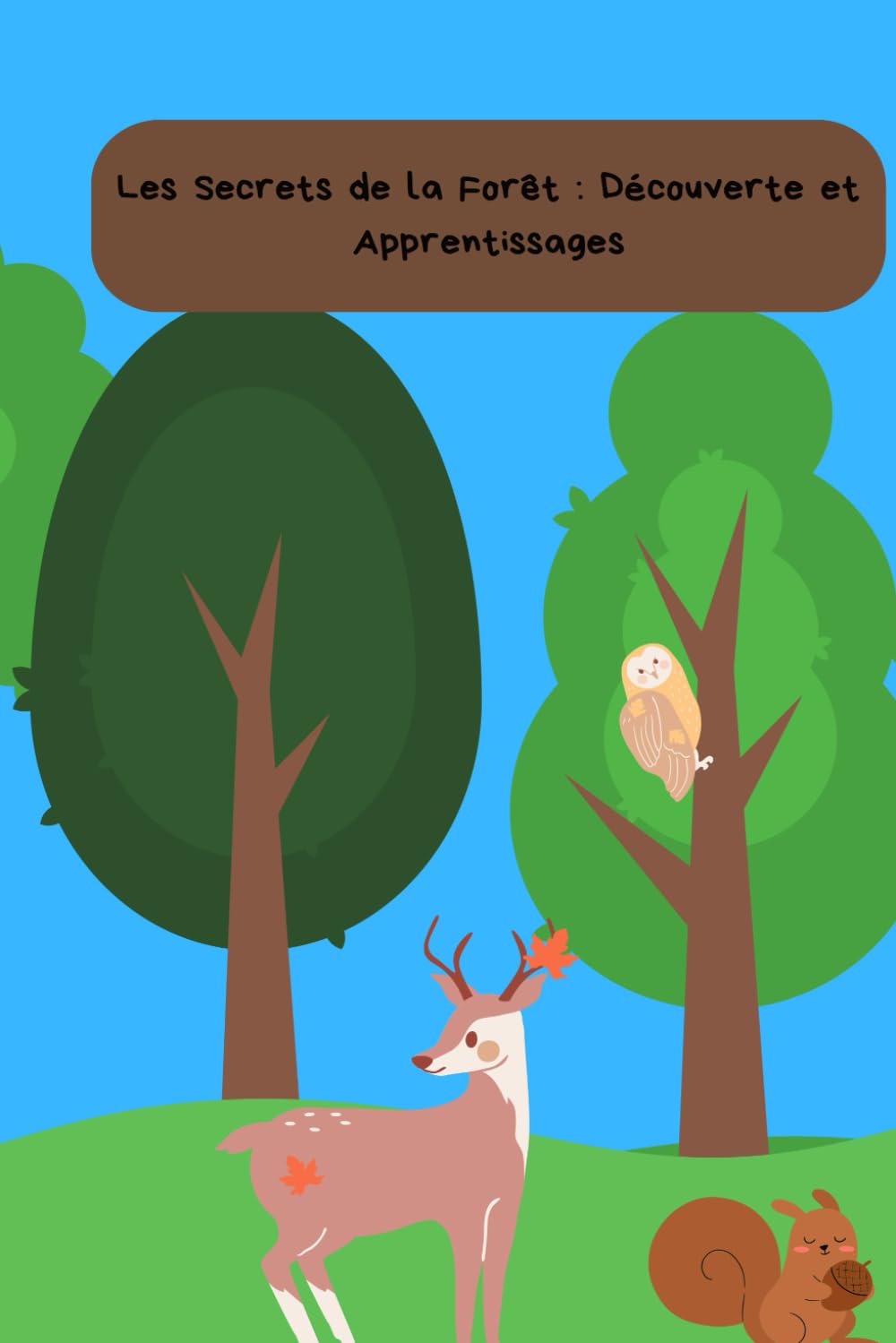 Les Secrets de la Forêt : Découverte et Apprentissages