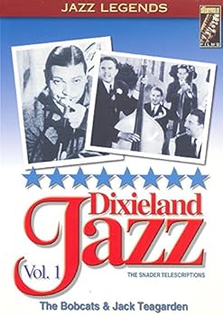 Dixieland Jazz: The Snader Telescriptions, Vol. 1 - The Bobcats & Jack Teagarden