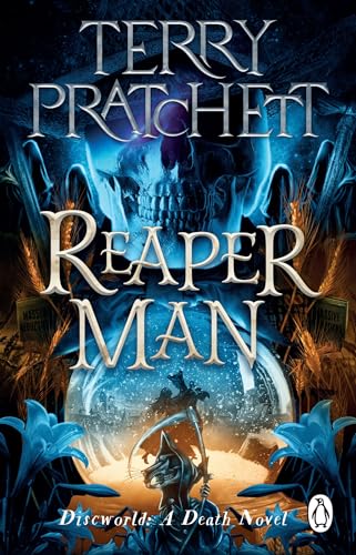 Reaper Man: (Discworld Novel 11) (Discworld Novels)
