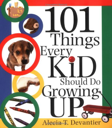Buy 101 Things Every Kid Should Do Growing Up โ BookShops.in