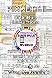 slide rule watch instructions  Pickett II Slide Rule Instructions (Annotated): International Slide Rule Museum Library Reprints - Volume 29 (Slide Rule Instructions Library)