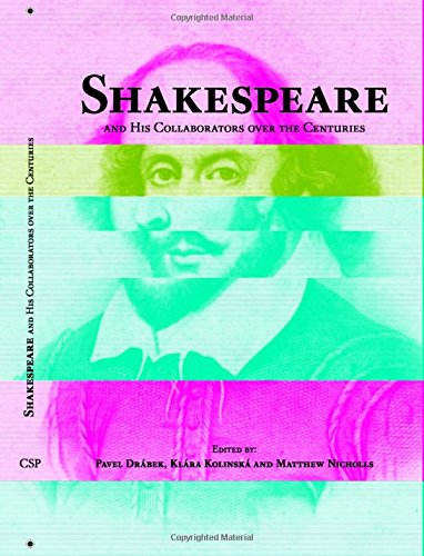 Shakespeare and His Collaborators over the Centuries