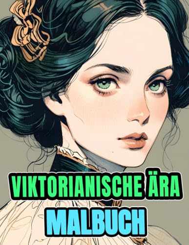 Viktorianische Ära Malbuch: Färbung Seiten Von Raffinierten Edlen Damen Und Anmutigen Aristokratischen Frauen Der Oberschicht In Hübscher Vintage-Mode ... Senioren (viktorianisch und gotisch)