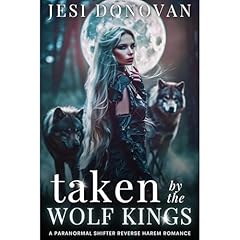 Taken By The Wolf Kings Audiolibro Por Jesi Donovan arte de portada