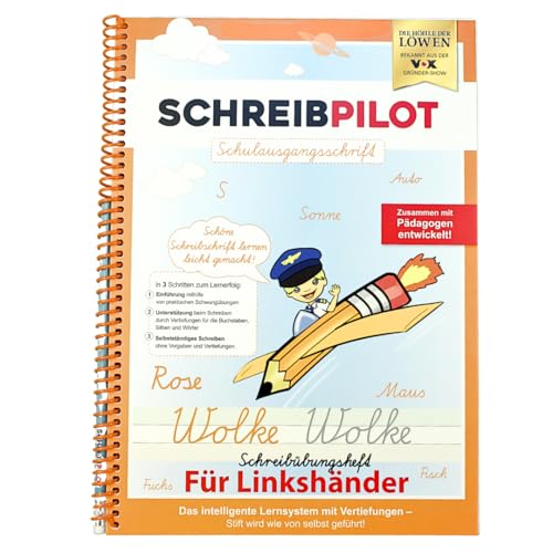 SCHREIBPILOT Schreiblernheft mit vorgeprägten Buchstaben speziell für Linkshänder entwickelt - zum Erlernen der Schreibschrift in Schulausgangsschrift | Lernheft entwickelt von Pädagogen und Schülern