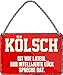 Produktbild Blechschild Lustiger Spruch: KÖLSCH IST WIE LATEIN. NUR .. Deko Hängeschild Türschild Eingang Hauseingang Metallschild Schild Witzige Geschenk zum Geburtstag oder Weihnachten 18x12 cm