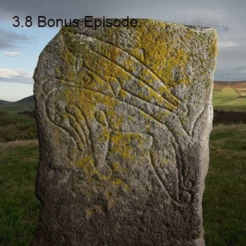 3.8 Bonus Episode. Archaeology of Early Medieval Europe: A Powerful Place of Pictland!