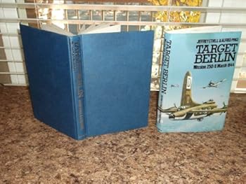 Hardcover Target Berlin: Mission 250, 6 March 1944 Book
