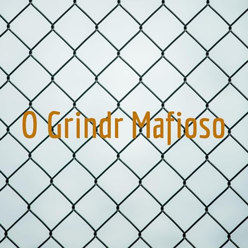 O Grindr Mafioso cover art