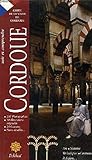 CORDOUE - GUIDE DE LA VISITE DE CORDOUE