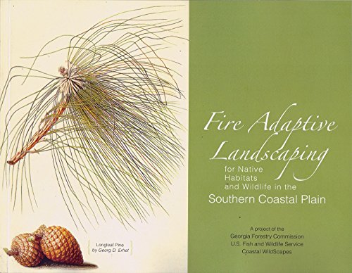 Fire Adaptive Landscaping for Native Habitats in the Southern Coastal