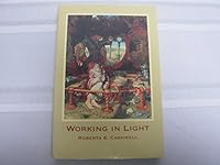 Working in Light 0965983404 Book Cover