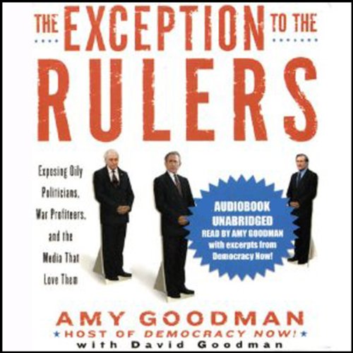 Amy Goodman, David Goodman's The Exception to the Rulers episode artwork