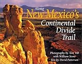 Along New Mexico's Continental Divide Trail (The Continental Divide Trail Series)