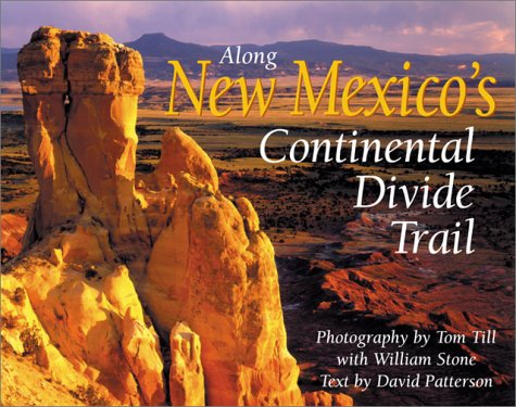 Along New Mexico's Continental Divide Trail (The Continental Divide Trail Series)
