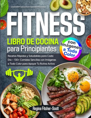 Imagen de Libro de Cocina Fitness para Principiantes: Recetas Rápidas y Saludables para Cada Día