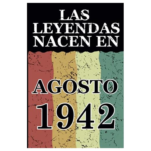 Las leyendas nacen en Agosto 1942: Regalo de cumpleaños perfecto para hombre y mujer de 79 años I Cita positiva , humor I Cuaderno , diario , libro de ... I Idea original para el 79 cumpleaños