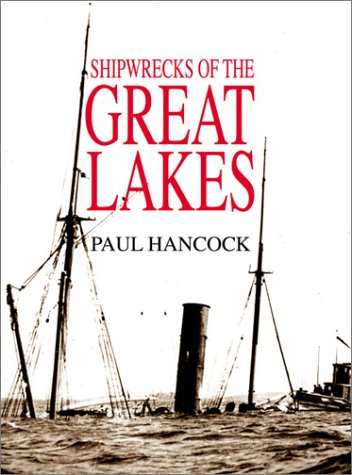 Shipwrecks of the Great Lakes : livre historique cartonné sur les épaves