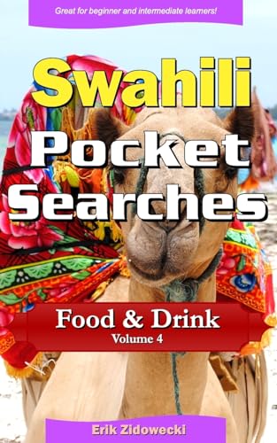 Swahili Pocket Searches - Food & Drink: A Set of Word Search Puzzles to Aid Your Language Learning (Swahili Edition)
