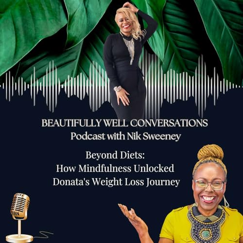 『Beyond Diets: How Mindfulness Unlocked Donata's Weight Loss Journey』のカバーアート