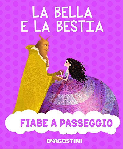 La bella e la bestia. Ediz. a colori: 1