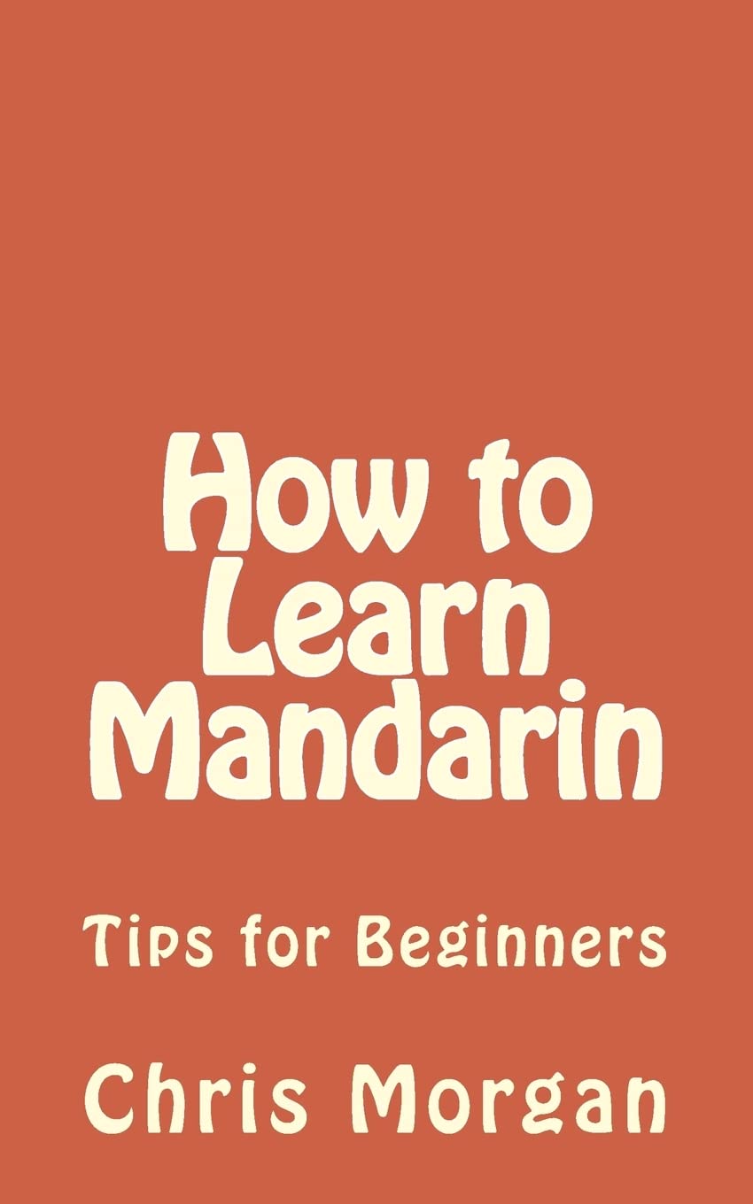 How to Learn Mandarin: Tips for Beginners