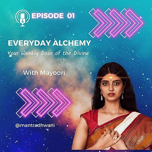 Everyday Alchemy - Your weekly dose of the Divine! cover art