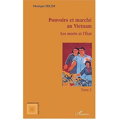 Pouvoirs et march&eacute; au Vietnam