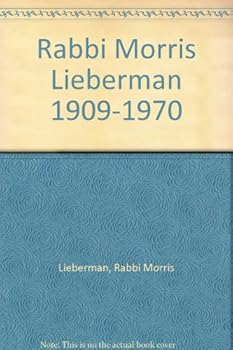 Hardcover Rabbi Morris Lieberman 1909-1970 Book
