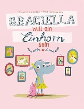 Hardcover Graciella will ein Einhorn sein [German] Book