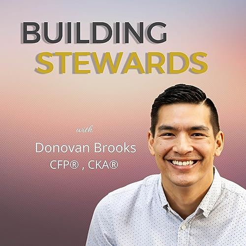 Building Stewards Podcast By Donovan Brooks cover art